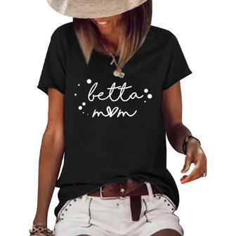 Betta Mom Pet Beta Fish Mom Funny Women's Short Sleeve Loose T-shirt | Mazezy