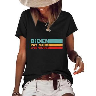 Biden Pay More Live Worse Shirt Pay More Live Worse Vintage Women's Short Sleeve Loose T-shirt - Monsterry