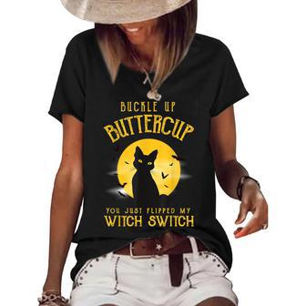 Cat Buckle Up Buttercup You Just Flipped My Witch Switch V3 Women's Short Sleeve Loose T-shirt - Seseable