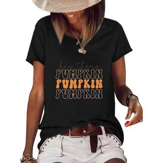 Fall Hey There Pumpkin Idea Design Gift Women's Short Sleeve Loose T-shirt - Seseable