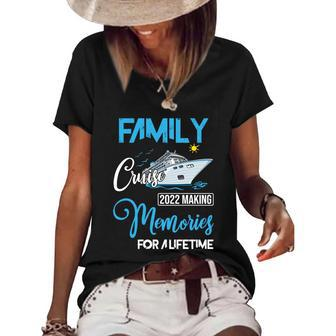 Family Cruise 2022 Vacation Memories For A Lifetime Gift Women's Short Sleeve Loose T-shirt - Thegiftio UK