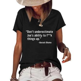 Funny Anti Biden Dont Underestimate Joes Ability To Fuck Things Up Funny Bar Women's Short Sleeve Loose T-shirt - Monsterry DE