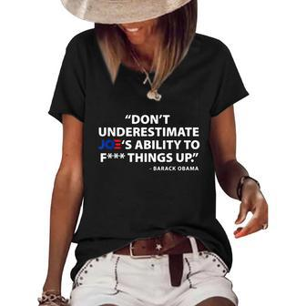 Funny Anti Biden Dont Underestimate Joes Ability To FUCK Things Up Women's Short Sleeve Loose T-shirt - Monsterry UK