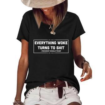 Funny Anti Biden Everything Woke Turns To Shit Funny Trump Quote Women's Short Sleeve Loose T-shirt - Monsterry