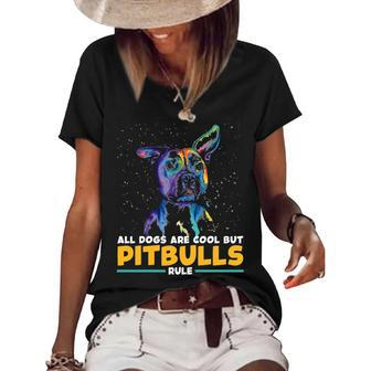 Funny Pitbull Pitbull All Dogs Are Cool Pitbulls Rule Women's Short Sleeve Loose T-shirt - Thegiftio UK