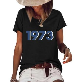 Funny Womens Rights 1973 Support Roe V Wade Pro Choice Protect Roe V Wade Women's Short Sleeve Loose T-shirt - Monsterry