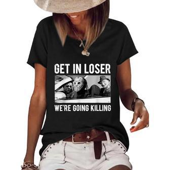 Get In Loser Were Going To Killing Halloween Graphic Design Printed Casual Daily Basic Women's Short Sleeve Loose T-shirt - Thegiftio UK