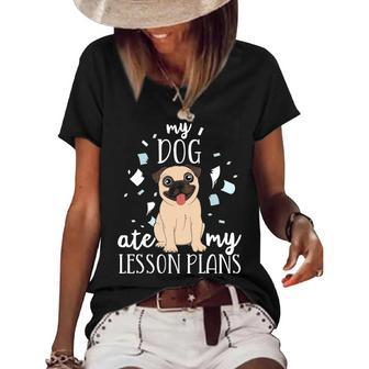 My Dog Ate My Lesson Plans Teacher Appreciation Pug Women's Short Sleeve Loose T-shirt - Thegiftio UK