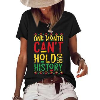 One Month Cant Hold Our History African Black History Month 3 Women's Short Sleeve Loose T-shirt - Thegiftio UK