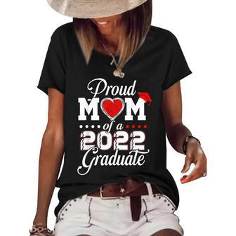 Proud Mom Of A Class Of 2022 Graduate Senior 22 Class 2022 Women's Short Sleeve Loose T-shirt - Thegiftio UK