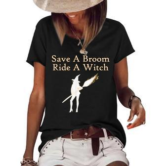 Save A Broom Ride A Witch Funny Halloween Women's Short Sleeve Loose T-shirt - Seseable