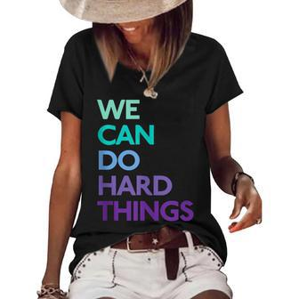 We Can Do Hard Things V3 Women's Short Sleeve Loose T-shirt - Thegiftio
