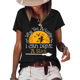 Why Yes Actually I Can Drive A Stick Funny Halloween Witch V2 Women's Short Sleeve Loose T-shirt - Seseable