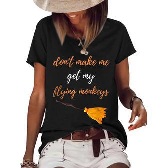 Witch Halloween Broom Dont Make Me Get My Flying Monkeys Women's Short Sleeve Loose T-shirt - Seseable