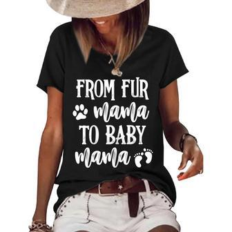 Womens From Fur Mama To Baby Mama Pregnant Dog Lover New Mom Mother V2 Women's Short Sleeve Loose T-shirt - Seseable