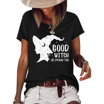 Womens Good Witch Jk Im Bad Too Funny Witchcraft Witchy Halloween Women's Short Sleeve Loose T-shirt - Seseable
