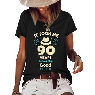 Womens It Took Me 90 Years To Look This Good - 90Th Birthday Women's Short Sleeve Loose T-shirt - Seseable