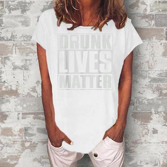 Drunk Lives Matter St Patricks Day Beer Drinking Women's Loosen Crew Neck Short Sleeve T-Shirt - Thegiftio UK
