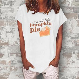 Fall Retro Sweet Like Pumpkin Pie Thanksgiving Quotes Autumn Season Women's Loosen T-shirt - Seseable