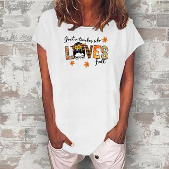 Just A Teacher Who Loves Fall Women's Loosen T-shirt - Seseable