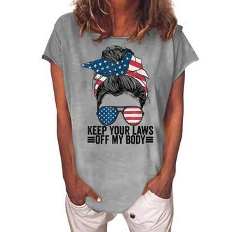 Keep Your Laws Off My Body My Choice Pro Choice Messy Bun Women's Loosen T-shirt - Seseable