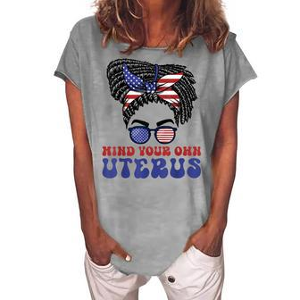Mind Your Own Uterus Pro Choice Feminist Womens Rights Women's Loosen T-shirt - Seseable