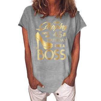Womens Stepping Into My 45Th Birthday Like A Boss High Heel Shoes Women's Loosen T-shirt - Seseable
