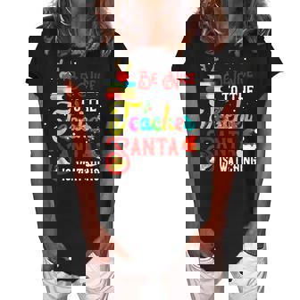 Be Nice To The Teacher Santa Is Watching Christmas Gifts Women's Loosen Crew Neck Short Sleeve T-Shirt - Thegiftio