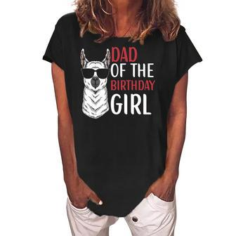 Dad Of The Birthday Girl Matching Birthday Outfit Llama Women's Loosen Crew Neck Short Sleeve T-Shirt | Mazezy
