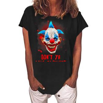 Dont Ya Like Clowns Scary Horror Clown Halloween Costume Women's Loosen Crew Neck Short Sleeve T-Shirt - Seseable