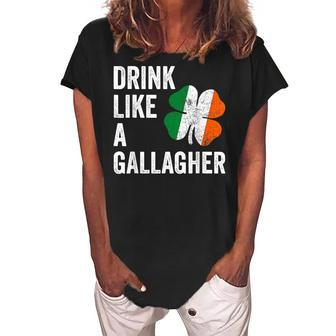 Drink Like A Gallagher St Patricks Day Beer Drinking Women's Loosen Crew Neck Short Sleeve T-Shirt - Thegiftio UK