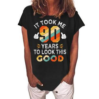 Happy 90Th Birthday Gifts Took Me 90 Years 90 Year Old Women's Loosen Crew Neck Short Sleeve T-Shirt - Seseable