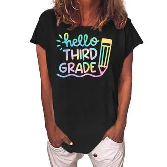 Hello 3Rd Grade Tie Dye Teachers Kids Back To School Funny Women's Loosen Crew Neck Short Sleeve T-Shirt - Seseable