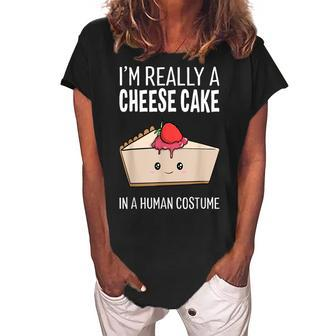 Im Really A Cheesecake In A Human Costume Halloween Funny Women's Loosen Crew Neck Short Sleeve T-Shirt - Seseable