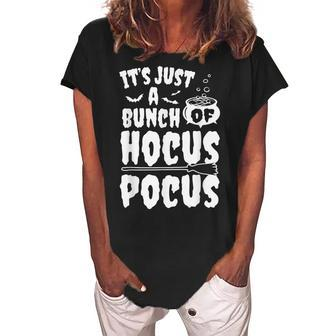 Its Just A Bunch Of Hocus Pocus Funny Sarcastic Halloween Women's Loosen Crew Neck Short Sleeve T-Shirt - Seseable
