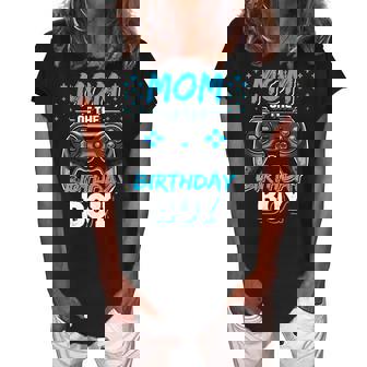 Mom Of The Birthday Boy Matching Video Gamer Birthday Party Women's Loosen Crew Neck Short Sleeve T-Shirt - Thegiftio