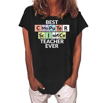 Periodic Table - Best Computer Science Teacher Ever Women's Loosen Crew Neck Short Sleeve T-Shirt - Thegiftio UK