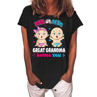 Pink Or Blue Baby Great Grandma Loves You Baby Shower Gender Women's Loosen Crew Neck Short Sleeve T-Shirt - Thegiftio UK