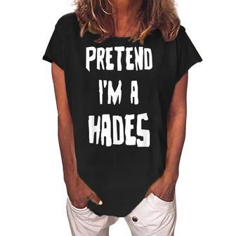 Pretend Im A Hades Greek God Diy Halloween Party Costume Women's Loosen Crew Neck Short Sleeve T-Shirt - Seseable