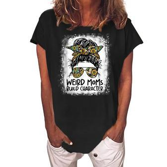 Weird Moms Build Character Funny Messy Bun Mothers Day Gift Women's Loosen Crew Neck Short Sleeve T-Shirt - Thegiftio UK