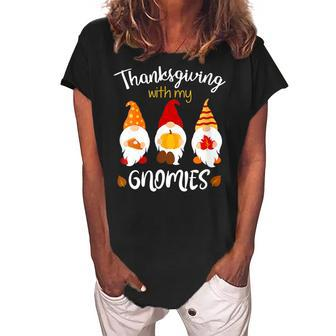 Womens Hangin Thanksgiving With My Gnomies Fall Funny Women's Loosen Crew Neck Short Sleeve T-Shirt - Thegiftio UK