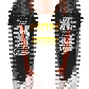 Womens Proud Mom Of A Class Of 2022 Graduate Mommy Senior 2022 Gift Women's Loosen Crew Neck Short Sleeve T-Shirt - Thegiftio