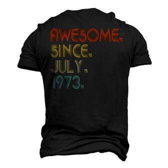 Awesome Since July 1973 Vintage 49Th Birthday Men's 3D T-shirt Back Print - Seseable