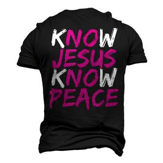Christian Jesus Bible Verse Scripture Know Jesus Know Peace V3 Men's 3D T-shirt Back Print - Seseable