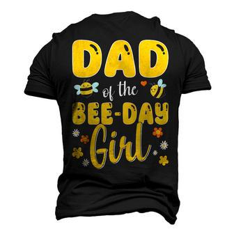 Dad Of The Bee Day Girl Birthday Family Men's 3D T-shirt Back Print - Seseable