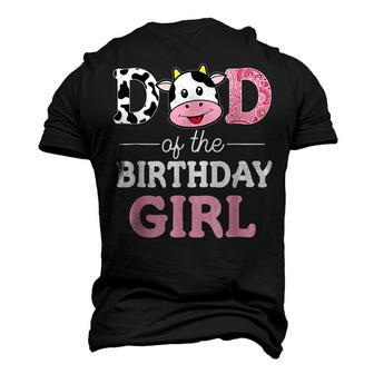 Dad Of The Birthday Girl Farm Cow Daddy Papa Men's 3D T-shirt Back Print - Seseable
