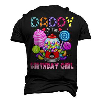 Daddy Of The Birthday Girl Candyland Candy Birthday Party Men's 3D T-shirt Back Print - Seseable