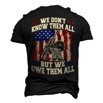 We Dont Know Them All But We Owe Them All 4Th Of July Men's 3D T-shirt Back Print - Seseable