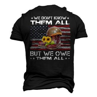We Dont Know Them All But We Owe Them All Veterans Day Men's 3D T-shirt Back Print - Seseable