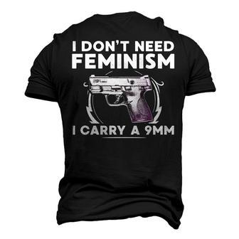 I Dont Need Feminism Men's 3D T-shirt Back Print | Seseable CA